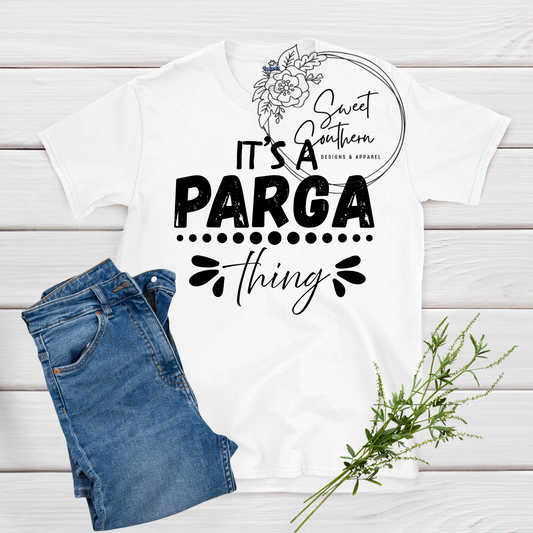 it's a parga thing tshirt