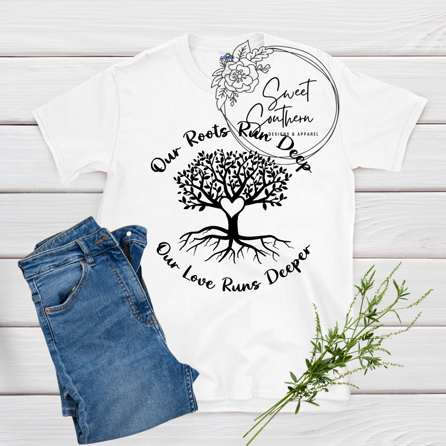 our roots run deep tshirt