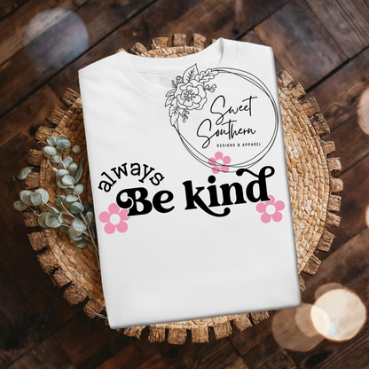 Always be Kind