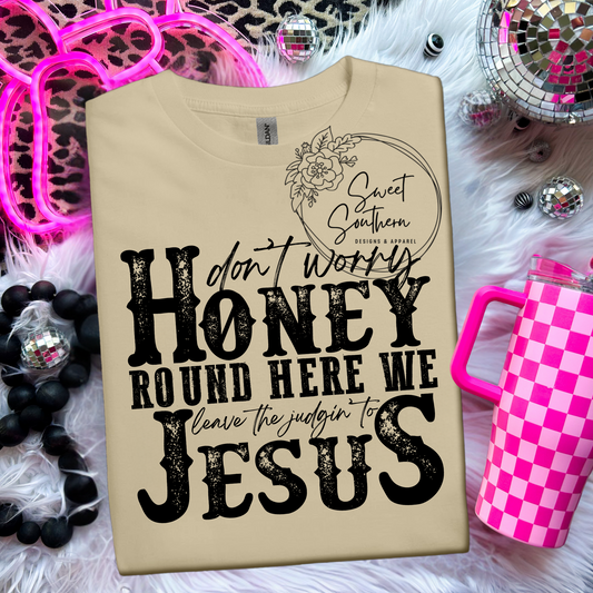 leave the judgin' to jesus tshirt