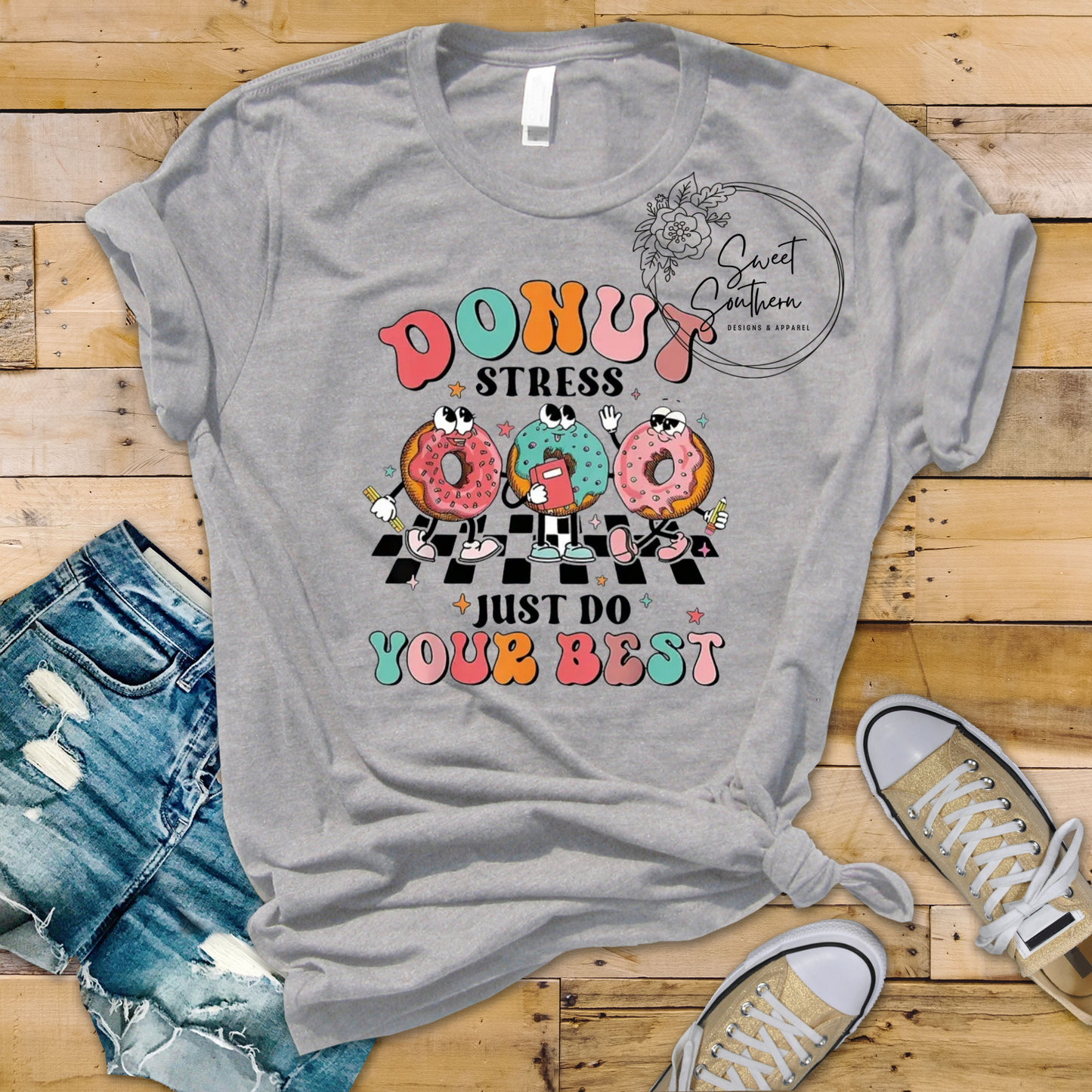 donut stress just do your best t-shirt