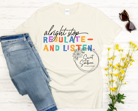 stop regulate and listen t-shirt